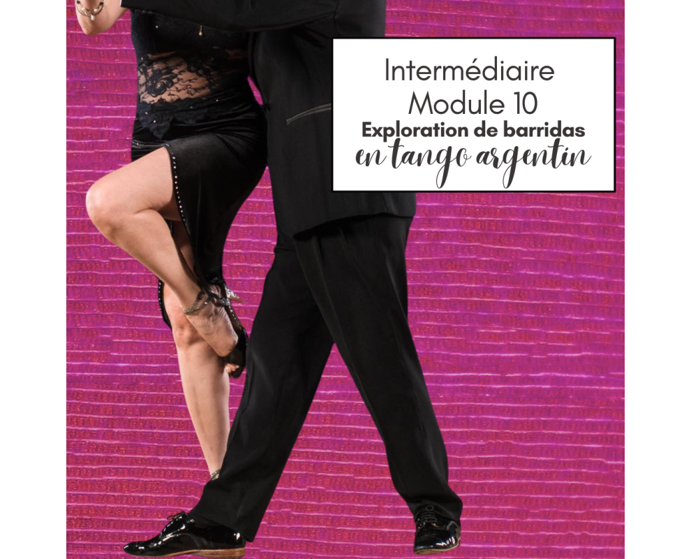 Cours de tango argentin - Module 10 - BARRIDA